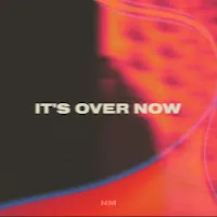 Nm — It's Over Now — обложка